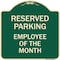 Signmission Reserved Parking Employee of Month Heavy-Gauge Aluminum Architectural Sign, 18" x 18", G-1818-23149 A-DES-G-1818-23149 - alternate 1